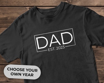Dad Est 2023 | Funny Shirt Men | Gift for Dad | Fathers Day Gift