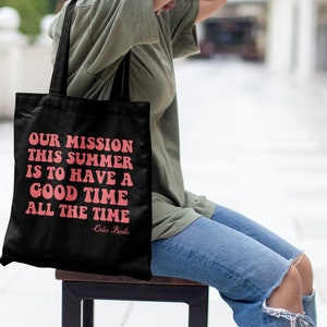 Have a Good time all the time outer banks Tote Bag | Trendy Tote Bag | Aesthetic Tote Bag | Graphic Tumblr Tote Bag | Y2K Tote Bag
