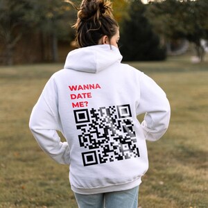 Wanna Date Me-hoodie: unieke QR-code, grappige vrijetijdskleding
