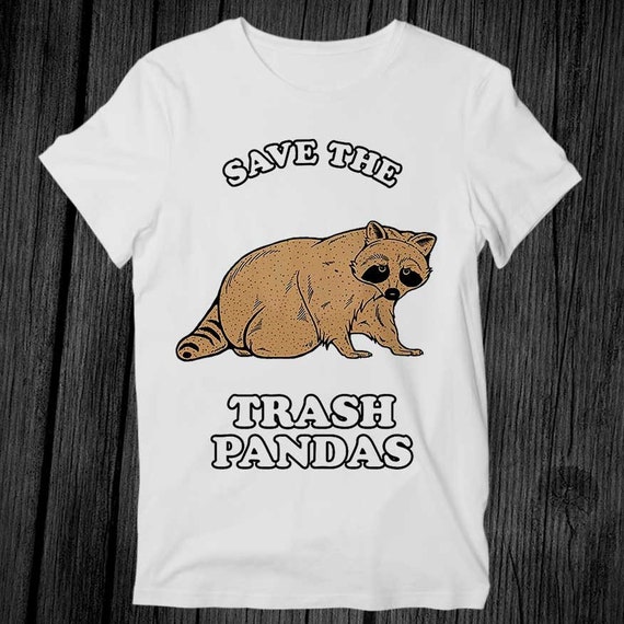 Cute Save The Trash Pandas Shirt - Men And Women Gift Tee Cute Save The Trash Pandas Shirt - Men And Women Gift Tee