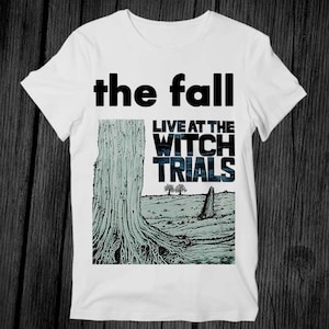 The Fall Live At The Witch Trials Band T Shirt Unisex Adult Mens Womens Gift Cool Music Fashion Top Vintage Retro Tee G314