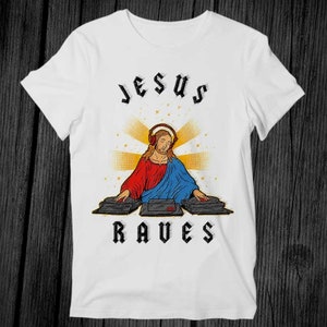 DJ Jesus Raves T Shirt Unisex Adult Mens Womens Gift Cool Music Fashion Top Vintage Retro Tee G353