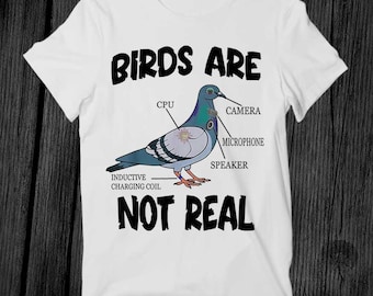 Pigeon Birds Are Not Real Funny Bird Spies Conspiracy Theory Best Seller T Shirt Unisex Adult Gift Cool Music Fashion Top Retro Tee G489