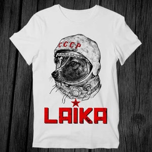 Laika Astronaut Dog Russia T Shirt Unisex Adult Mens Womens Gift Cool Music Fashion Top Vintage Retro Tee G355