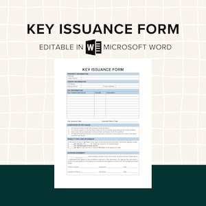 May include: A printable key issuance form in Microsoft Word format. The form includes sections for property information, tenant information, key information, conditions of key usage, penalty for loss or damage, and acknowledgement and agreement.
