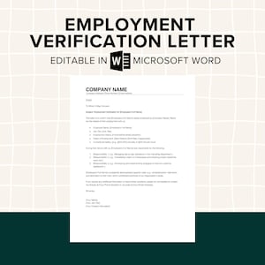 May include: A black and white printable employment verification letter template for Microsoft Word. The template includes a company name, address, phone number, and email address. The template also includes a section for the employee's name, job title, dates of employment, and salary. The template is editable in Microsoft Word.