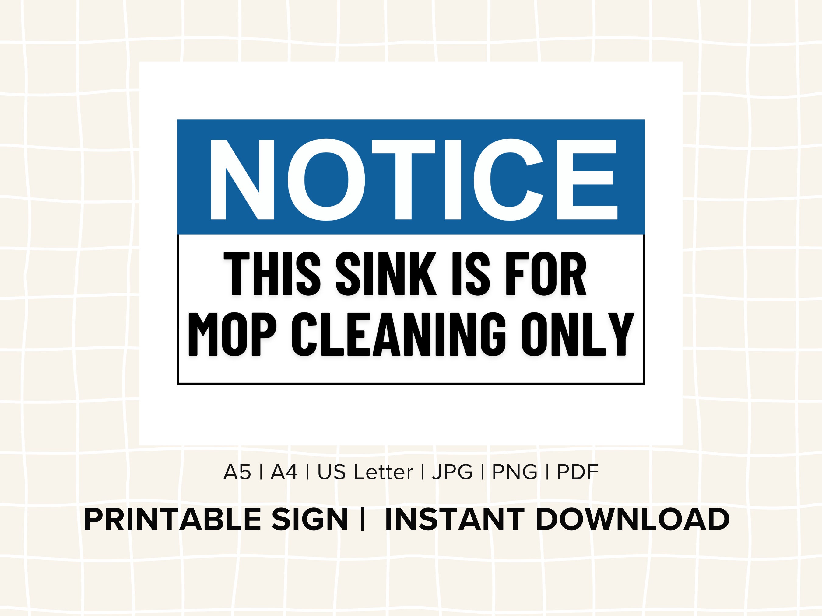 Printable Notice, Mop Cleaning Sink Only, Instant Download, Public ...