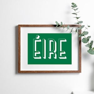 Éire | As Gaeilge | Irish Print | Irish Home Decor | Irish Saying | Irish Language | Irish Wall Art