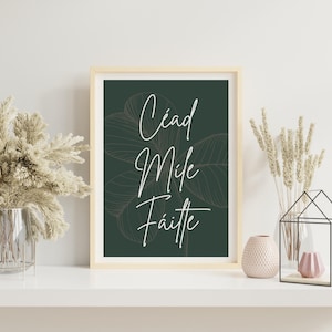 Céad Míle Fáilte | En tant que Gaeilge | Impression irlandaise | Décoration d&#39;intérieur irlandaise | Seanfocal | Proverbe irlandais | dicton irlandais | Langue irlandaise