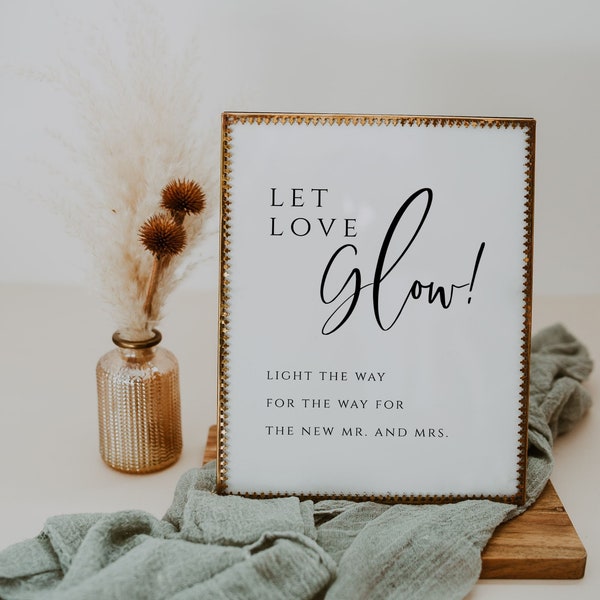 Let Love Glow Wedding Sign Template, Simple Elegant Glow Stick Wedding Sign Template, Glow stick send off sign, Let Love Sparkle