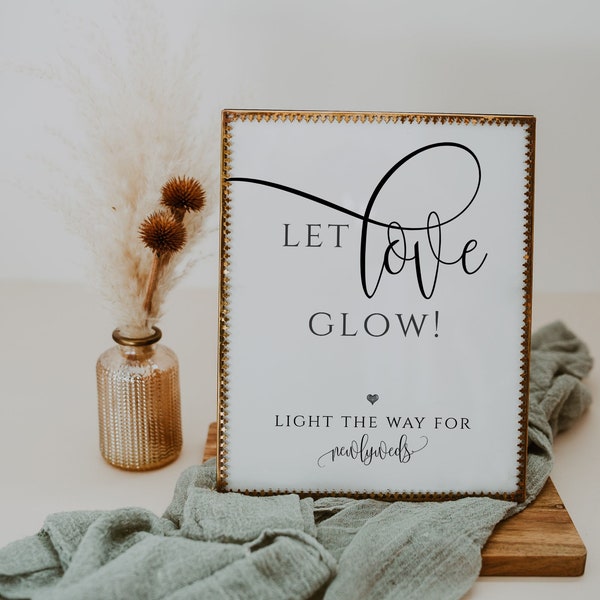 Let Love Glow Wedding Sign Template, Simple Elegant Glow Stick Wedding Sign Template, Glow stick send off sign,  Let Love Sparkle
