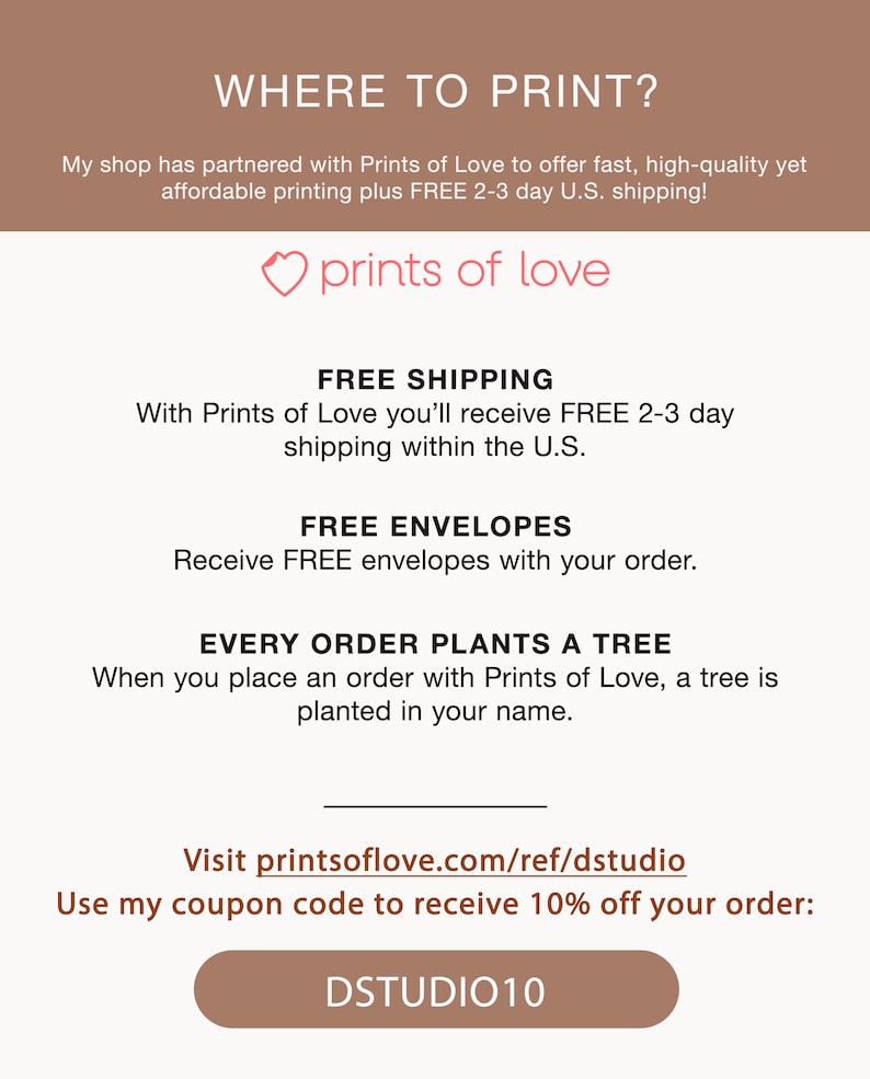 May include: A promotional graphic with text that reads "WHERE TO PRINT?" and "prints of love." It highlights free shipping, free envelopes, and a tree planted with every order. Includes a coupon code.