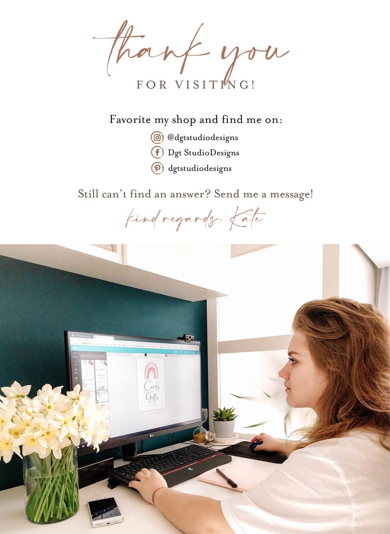 May include: A woman working at a desk with a computer, a keyboard, and a mouse. The computer screen shows a design for a rainbow-colored logo with the text "Cozy Gifts". There are white flowers in a vase on the desk. The text on the screen reads "Thank you for visiting! Favorite my shop and find me on: @dgtstudiodesigns fDgt Studio Designs dgtstudiodesigns Still can't find an answer? Send me a message! Kind regards. Kate"