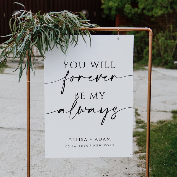 Welcome To Our Wedding Sign, You Will Forever Be My Always , Wedding Welcome Sign, Wedding Signage, Ceremony Sign, Welcome Signs, Heather