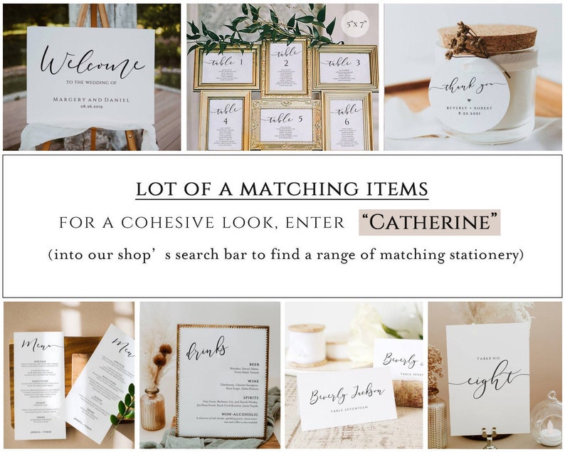 May include: A collection of wedding stationery items, including a welcome sign, table number cards, and menu cards. The items feature elegant calligraphy and a cohesive design. The text "CATHERINE" is highlighted in the image.