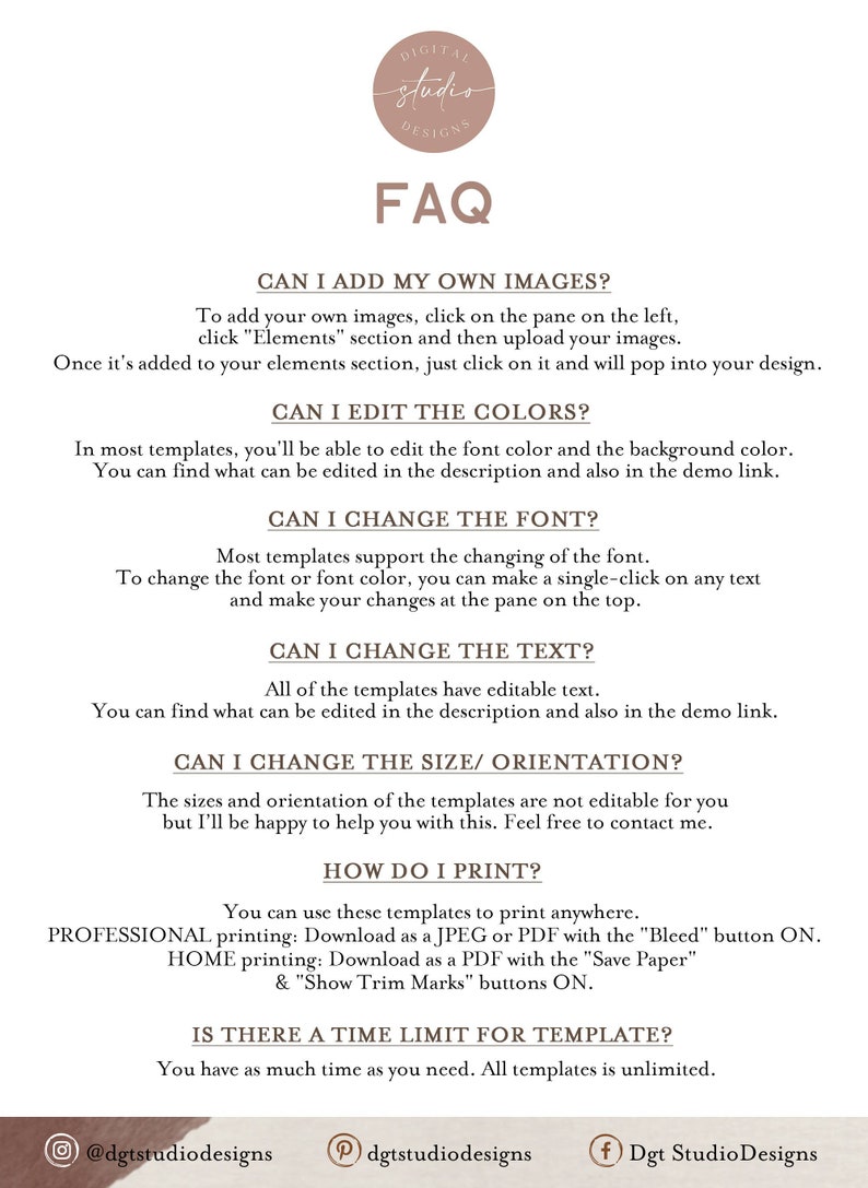 May include: A beige and brown graphic with the text "FAQ" and answers to common questions about digital design templates. The text includes instructions on adding images, editing colors, changing fonts and text, and printing options. The Digital Studio Designs logo is at the top.