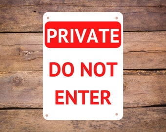 Aluminum Metal Sign - Private Do Not Enter