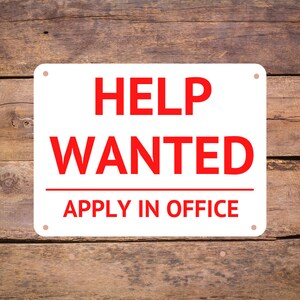 Aluminum Metal Sign - Help Wanted Apply In Office