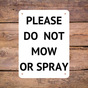 Aluminum Metal Sign - Please Do Not Mow or Spray