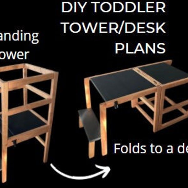 DIY Toddler (Learning) Tower/Desk Plans