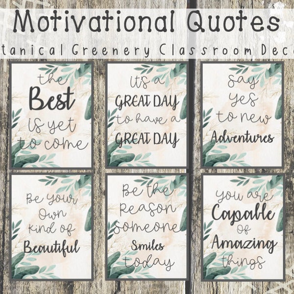 Botanical Greenery Motivational Classroom Quotes Posters Printable | Decorative Wall Hangings | Teacher Student Homeschool Resource