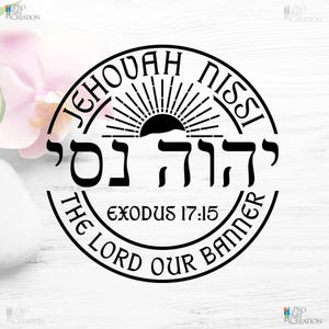 Jehovah Nissi high quality digital download file for any kind of printing, heat transfer, vinyl cutting, engraving, laser cutting, carving.
