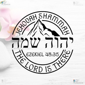 Jehovah Shammah high quality digital download file for printing, heat transfer, vinyl cutting, engraving, embroidery, laser cutting, carving
