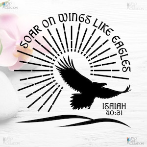 Soar Like Eagles high quality digital download file for any kind of printing, vinyl cutting, engraving, laser cutting, carving, etching.