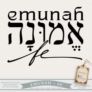 Puede incluir: Un diseño digital con la palabra "emunah" en inglés y hebreo, y la palabra "fe" en cursiva debajo. El diseño incluye una etiqueta con el texto "Creado por PRO ART CREATION" y otro texto en español.