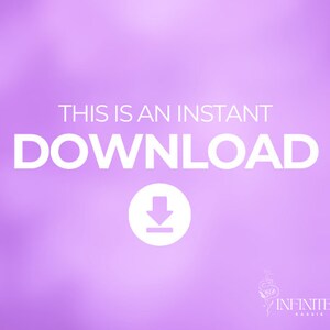 May include: Purple background with white text that says "This is an instant download" with a white download arrow icon. The text "INFINITELY KASSIE" is in the bottom right corner.