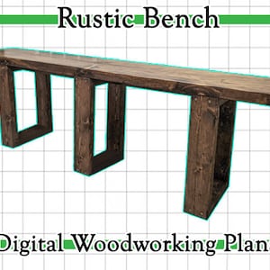 Bench - Woodworking Plans - Rustic, Farmhouse, Dining, Entryway [DIGITAL DOWNLOAD PDF]