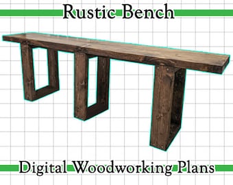 Bench - Woodworking Plans - Rustic, Farmhouse, Dining, Entryway [DIGITAL DOWNLOAD PDF]