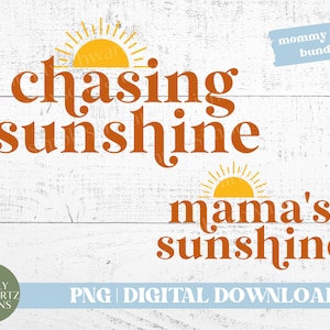 Chasing Sunshine Mama & Toddler Matching, mama vibes, retro mama, Mom, Popular, Trendy | Sublimation | Digital Download | PNG