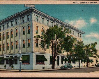 Hotel Edison - Sunbury, Pennsylvania - Vintage Postcard