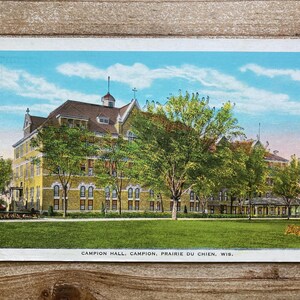 Campion Hall, Prairie Du Chien, Wisconsin, EC Kropp Co, inutilisé, carte postale souvenir antique