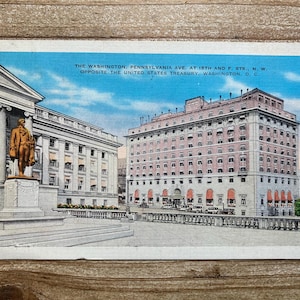 The Washington, Pennsylvania, Opposite the United States Treasury, Washington, D C, Apr 15, 1937, Canceled Stamp, Antique Souvenir Postcard