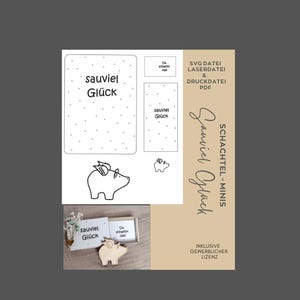 SVG Laserdatei und PDF Datei Schachtel- Minis, Sauviel Glück,Mutmacher, Glücksbringer,Mitbringsel, kleine Geschenke,Lasercut,Papierdatei