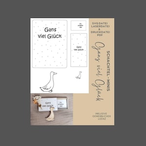 SVG Laserdatei und PDF Datei Schachtel- Minis, Gans viel Glück,Mutmacher, Glücksbringer,Mitbringsel, kleine Geschenke,Lasercut,Papierdatei
