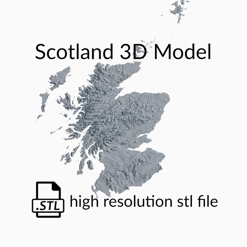 May include: A 3D model of Scotland, rendered in gray, with a high resolution STL file. The text "Scotland 3D Model" is at the top of the image, and the text ".STL high resolution stl file" is at the bottom of the image.