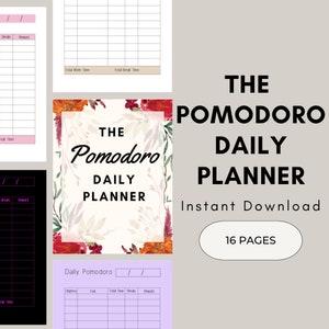 May include: A printable daily planner featuring a floral design and the text "The Pomodoro Daily Planner" in a white box. The planner is designed to help users track their work and breaks using the Pomodoro Technique. The text "Instant Download" and "16 Pages" is also included.