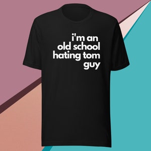 Hating Tom Bandwagon