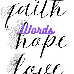 Op de afbeelding: Zwart-witte kalligrafie-kunstprint met de woorden "faith", "hope", "love" en "Words" in paars. De woorden zijn verticaal gerangschikt met bloemmotieven eromheen.