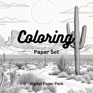 May include: Black and white digital paper pack with a desert landscape scene. The image features a road winding through a desert with cacti, mountains, and the text "Coloring Paper Set" and "Digital Paper Pack".