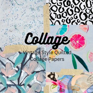 Può includere: Un collage di carte trapuntate in stile vintage con diversi motivi. Le carte presentano un motivo maculato blu e bianco, una stampa leopardata in bianco e nero, un motivo floreale blu e bianco con fiori rosa e un motivo blu e bianco con agrumi e foglie. Il testo "Collage Vintage Style Quilted Collage Papers" è al centro dell'immagine.