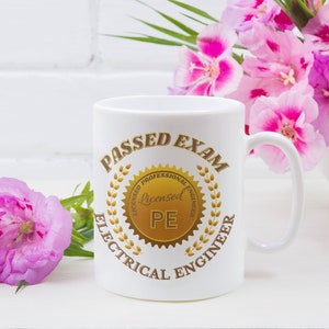 ELEKTROINGENIEUR: Personalisierte Glückwunschtasse zum Bestehen der Professional Licensing (PE) Prüfung für Elektroingenieure, Geschenk, Belohnung