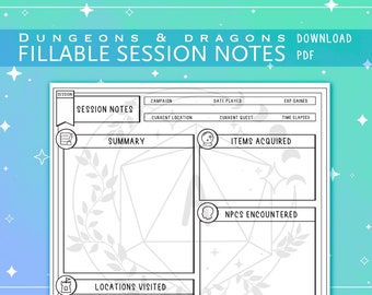 May include: A printable Dungeons & Dragons session notes template. The template includes sections for campaign, date played, experience gained, summary, items acquired, NPCs encountered, and locations visited.