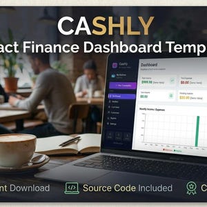 May include: A laptop displaying the CASHLY React Finance Dashboard Template with financial data, charts, and graphs. A green circular badge states this is a software template, not a physical photo. Text includes Instant Download and Source Code.