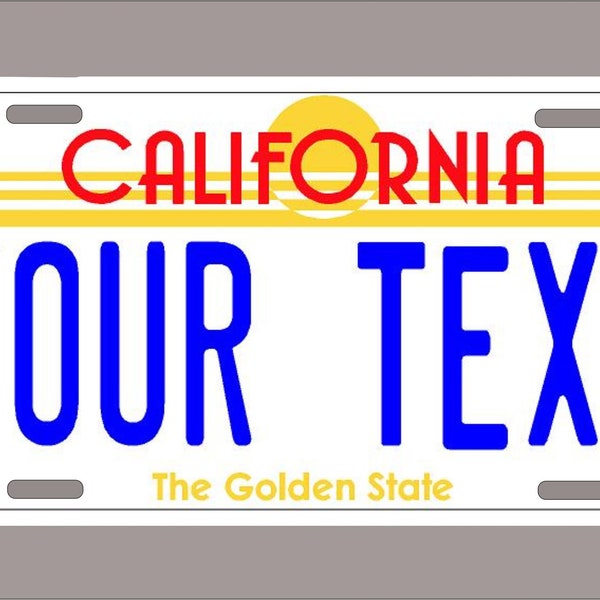 California License Plate -Custom Text-