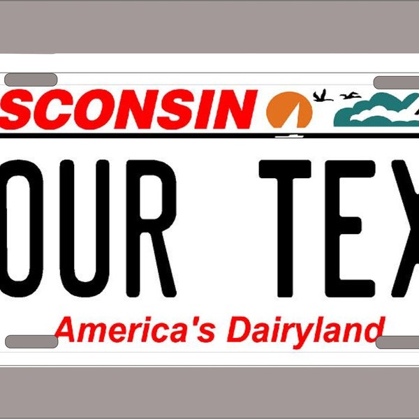 Wisconsin License Plate -Custom Text-