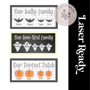 May include: Three black and white signs with a Halloween theme. The top sign says "Our batty family" with four bats and names below. The middle sign says "Our boo-tiful family" with four ghosts and names below. The bottom sign says "Our perfect patch" with four pumpkins and names below.